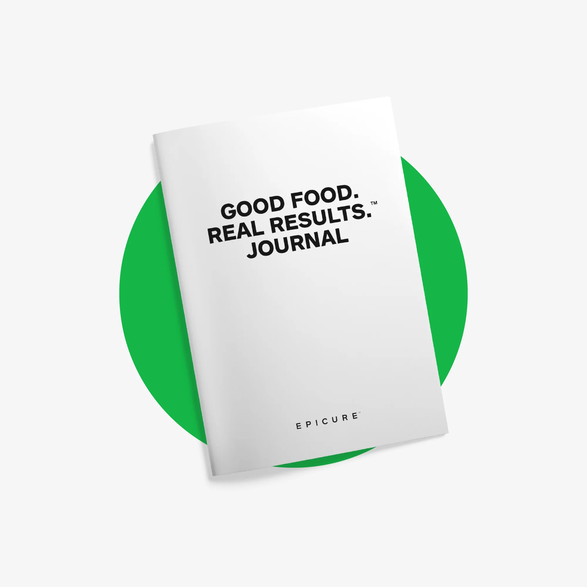 Good Food. Real Results. Printed Journal English